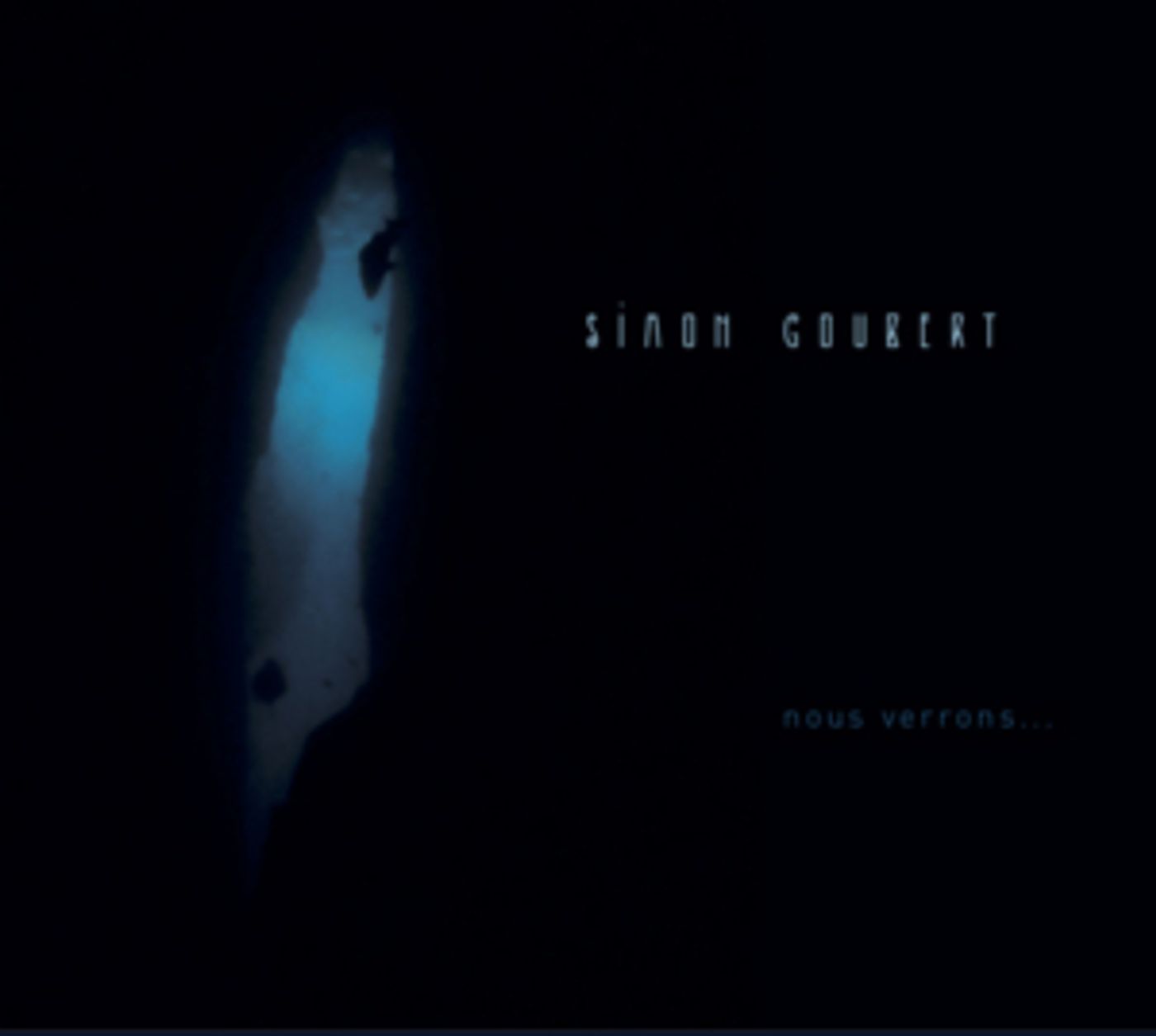 Simon Goubert Releases New Album 'Nous Verrons' Simon Goubert Releases New Album 'Nous Verrons' Image
