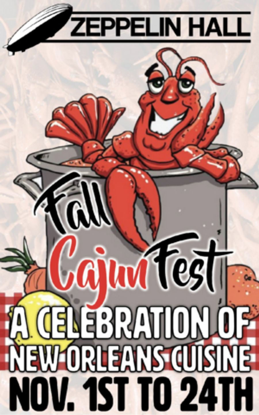 ZEPPELIN HALL Announces Fall Cajun Fest from 11/1 to 11/24 Image