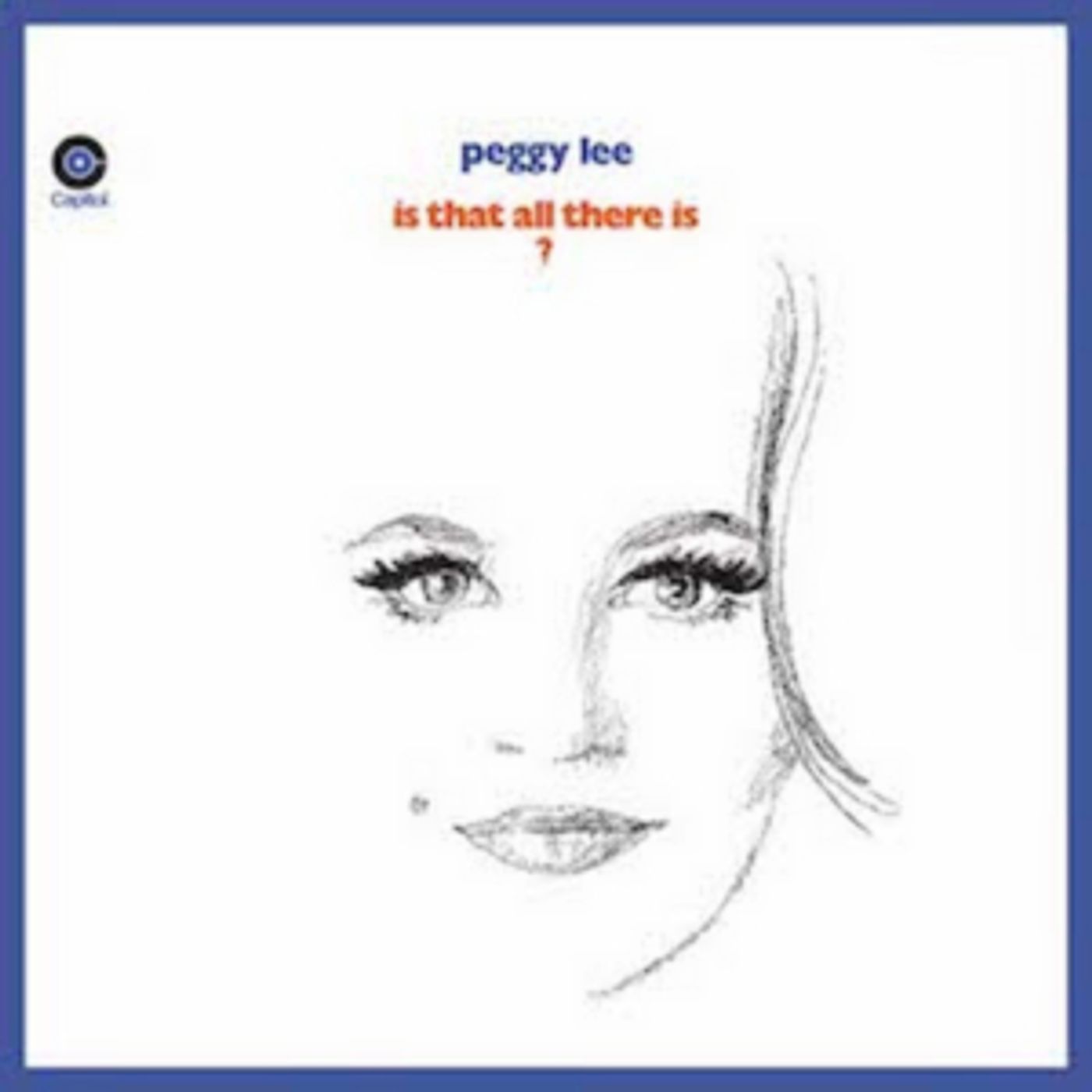 Peggy Lee's 'Is That All There Is?' Celebrates 50th Anniversary  Image