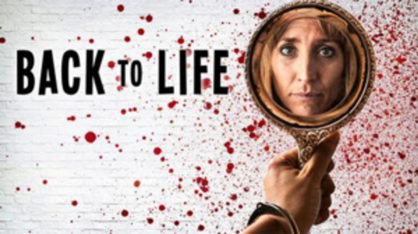 Showtime to Release All Six Episodes of New Comedy Series BACK TO LIFE Showtime to Release All Six Episodes of New Comedy Series BACK TO LIFE Image