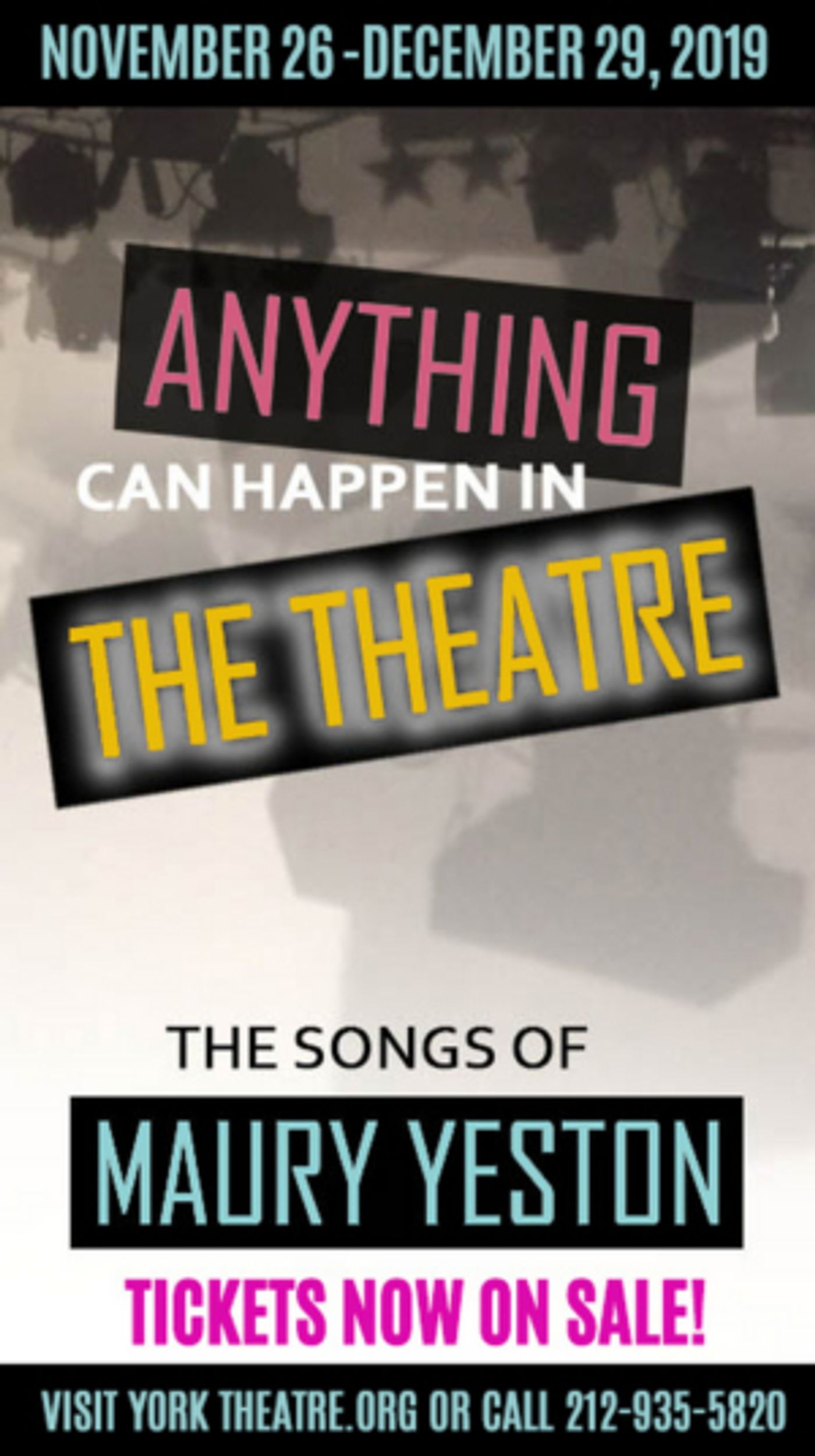 York Theatre Company To Present Premiere of 'Anything Can Happen in The Theater: The Songs of Maury Yeston' York Theatre Company To Present Premiere of 'Anything Can Happen in The Theater: The Songs of Maury Yeston' Image