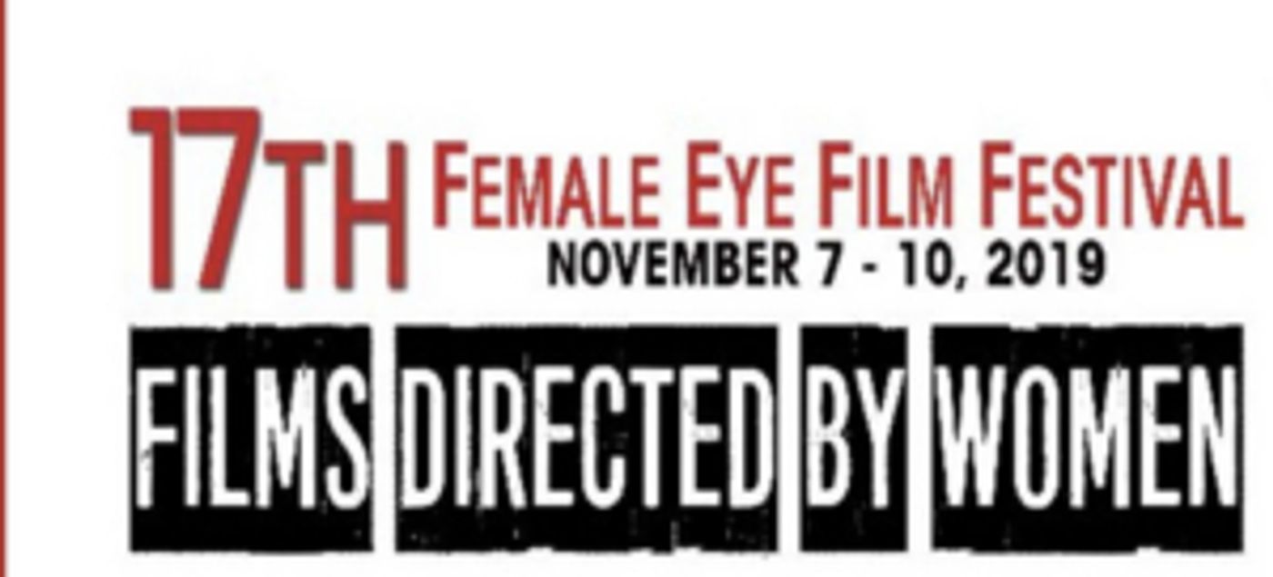 The Female Eye Film Festival Starts Thursday The Female Eye Film Festival Starts Thursday Image