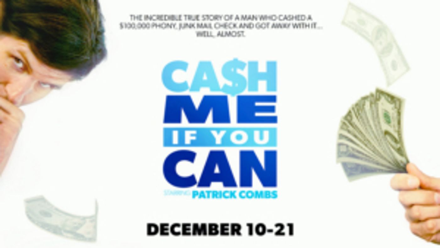 CASH ME IF YOU CAN Is Making Its Toronto Stage Debut  Image