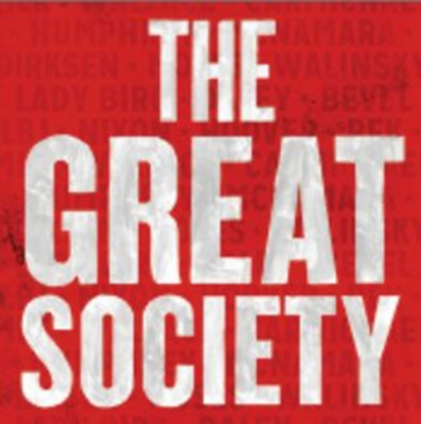 THE GREAT SOCIETY To Join Broadway Bridges, Must Close November 30  Image