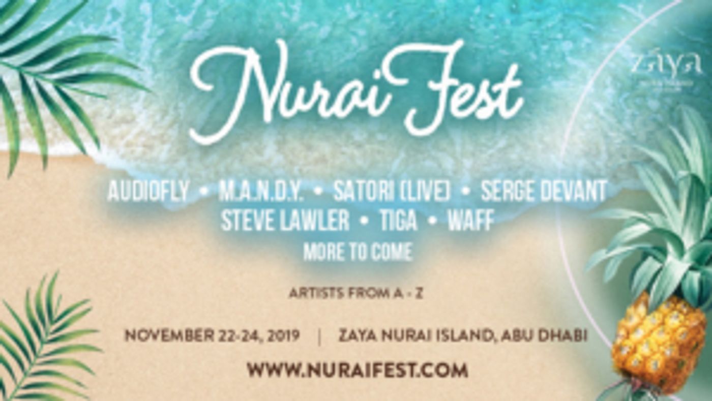 New Festival NuraiFest Heads to Zaya Nurai Island New Festival NuraiFest Heads to Zaya Nurai Island Image