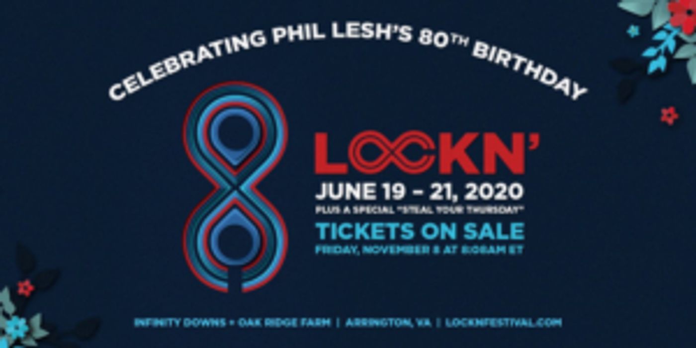 LOCKN' Announces 8th Annual Event to Celebrate Phil Lesh's 80th Birthday LOCKN' Announces 8th Annual Event to Celebrate Phil Lesh's 80th Birthday Image