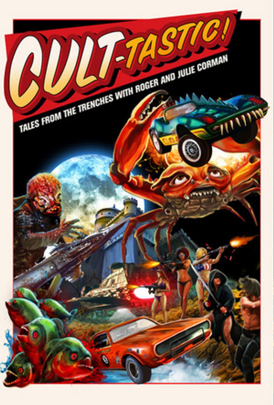 CULT-TASTIC: TALES FROM THE TRENCHES  WITH ROGER AND JULIE CORMAN Premieres this Friday Image