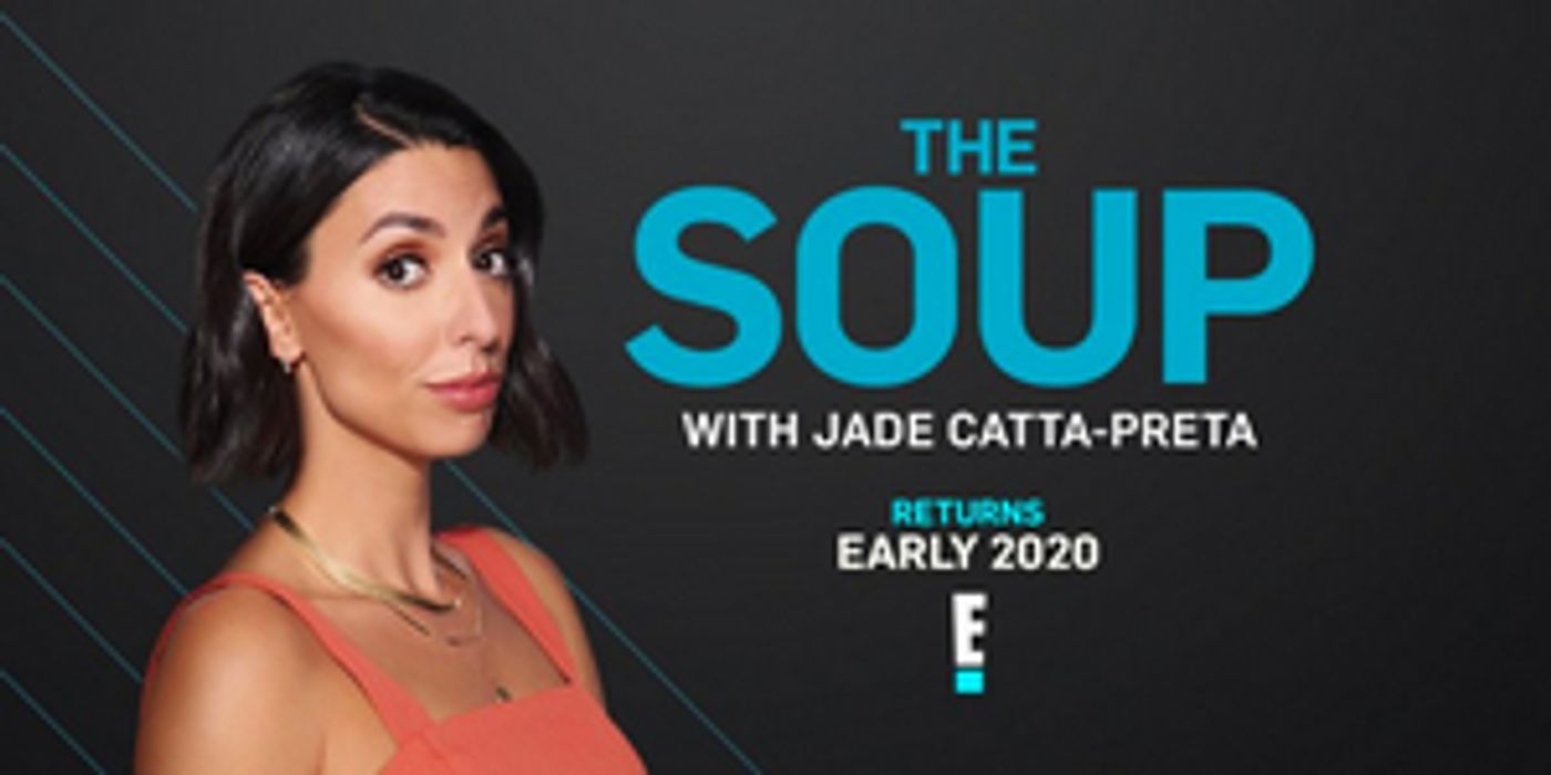 E! Greenlights the Return of THE SOUP, Hosted by Jade Catta-Preta  Image