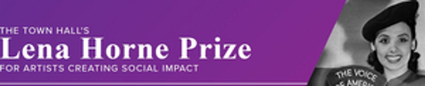 The Town Hall Has Created the Lena Horne Prize for Artists Creating Social Impact  Image