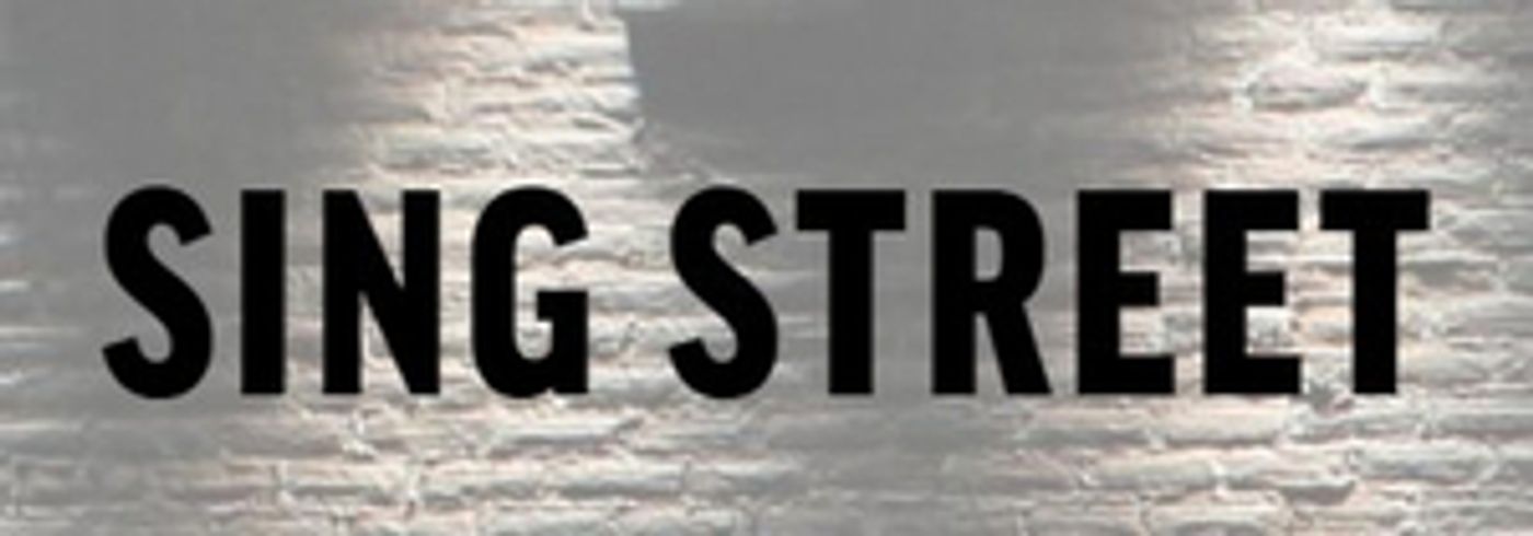 New York Theatre Workshop Announces One-Week Final Extension of SING STREET New York Theatre Workshop Announces One-Week Final Extension of SING STREET Image
