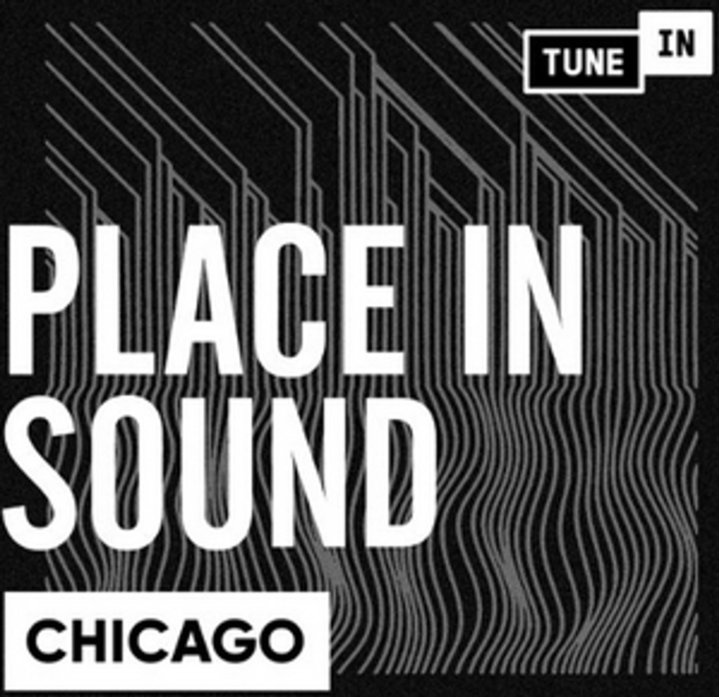 TuneIn Announces Original Podcast Series 'Place In Sound'  Image