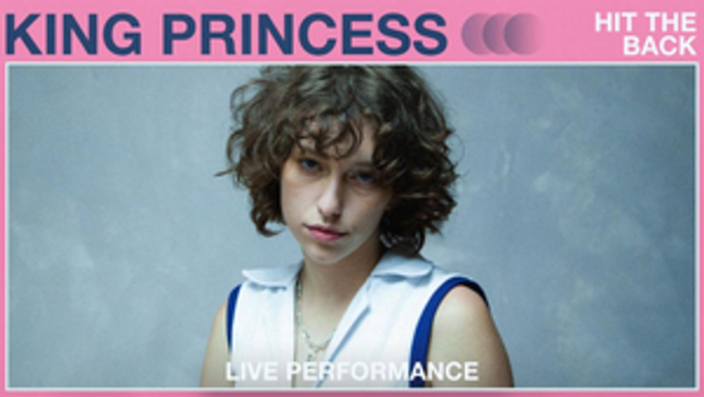 King Princess Shares New Videos for 'Hit the Back' and 'If You Think It's Love'  Image