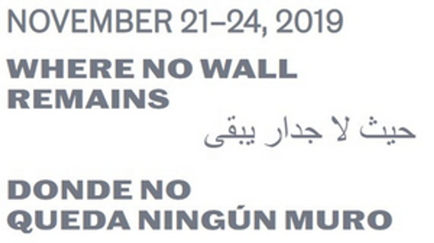 Live Arts Bard Announces Four Day Festival WHERE NO WALL REMAINS  Image