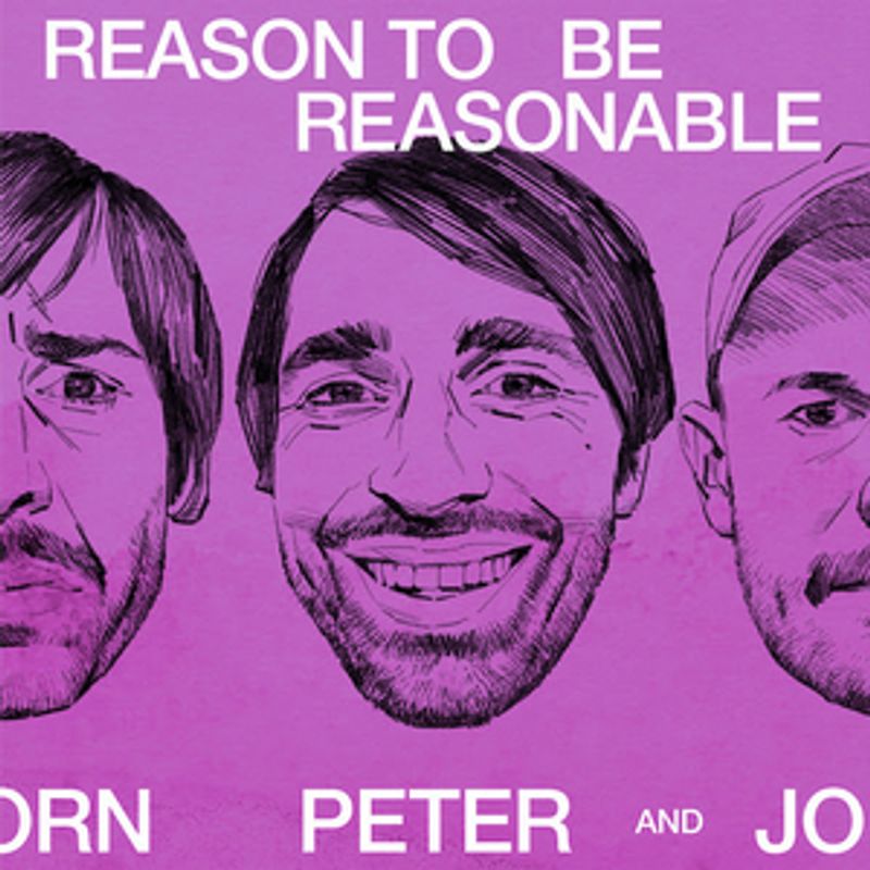 Peter Bjorn and John Continue Give a 'Reason to Be Reasonable' Image