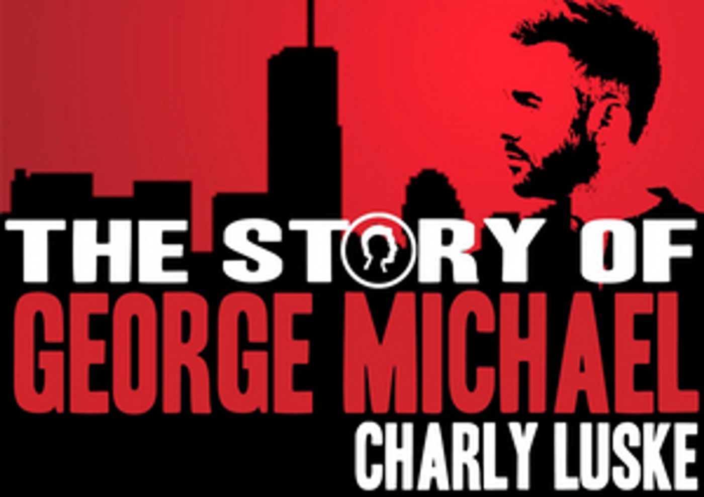 Review: MAIN STAGE OPENING NIGHT ft. The Story of George Michael as First Act Ever - Take Me to the Edge of Heaven (Yet Again)  Image