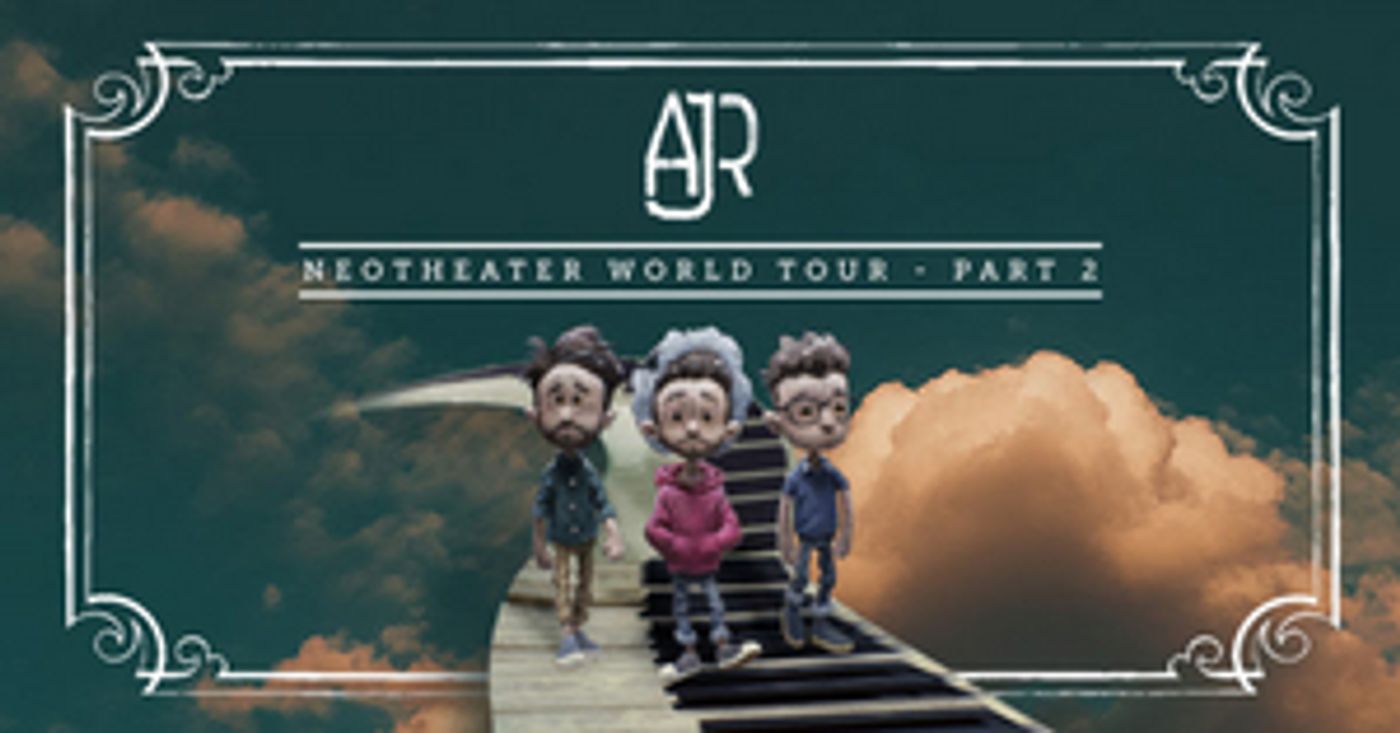 AJR Announces 2020 Neotheater World Tour Pt II & Confirms iHeart Live-Stream  Image