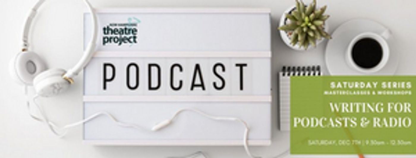 New Hampshire Theatre Project will Hold Writing for Podcasts and Radio Workshop for Adults  Image