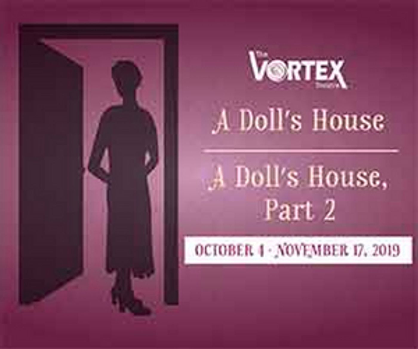 Review: A DOLL'S HOUSE at Vortex Theater Review: A DOLL'S HOUSE at Vortex Theater Image