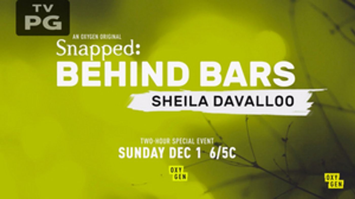 Oxygen to Debut SNAPPED: BEHIND BARS - SHEILA DAVALLOO  Image