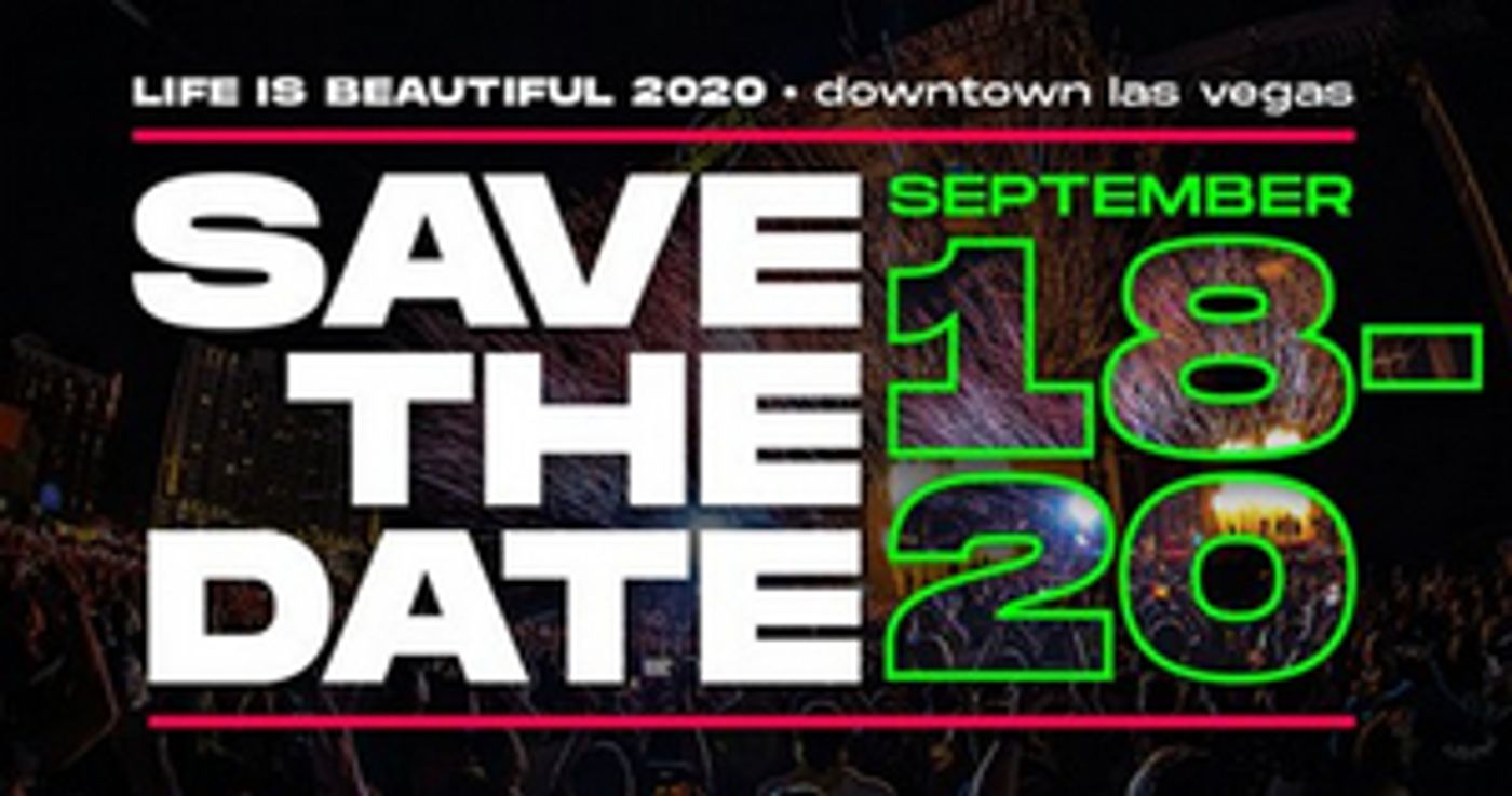 Life Is Beautiful Announces 2020 Festival Dates Life Is Beautiful Announces 2020 Festival Dates Image