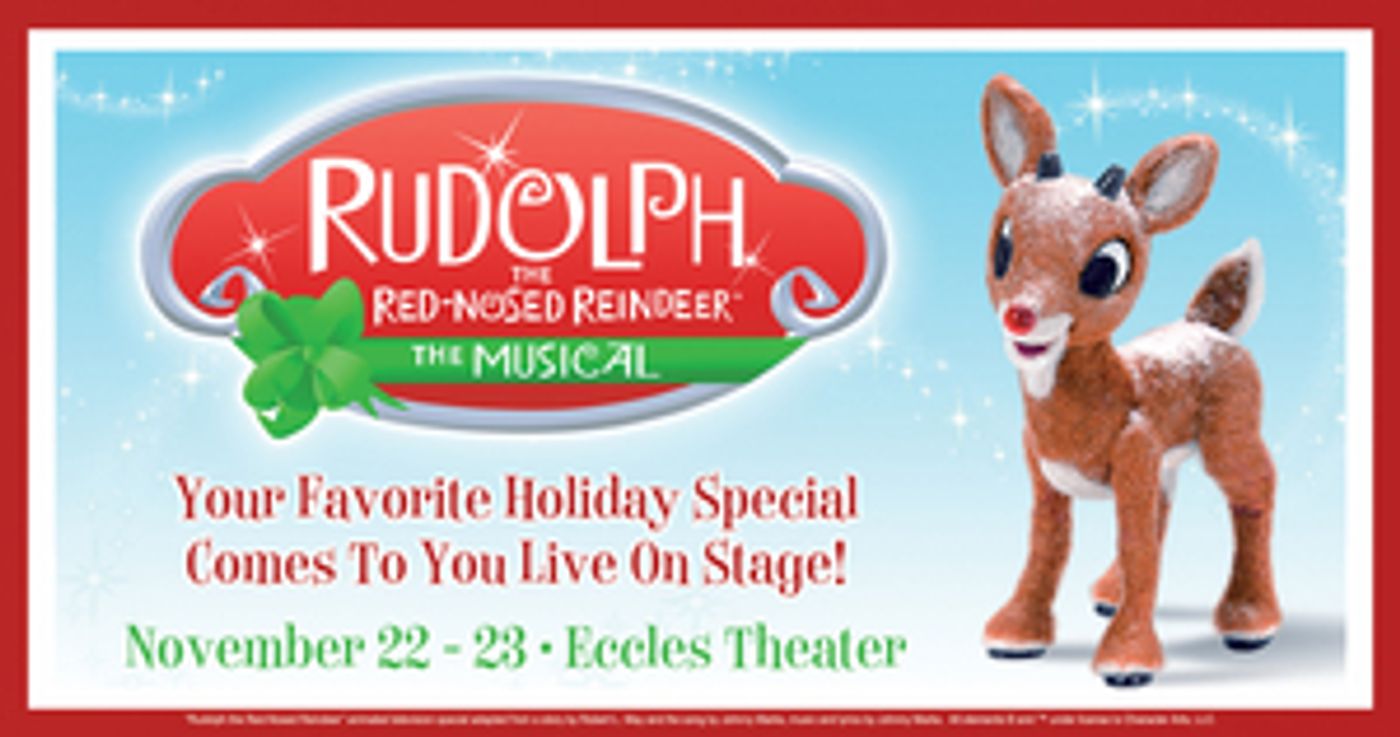 Review: RUDOLPH THE RED-NOSED REINDEER Brings Childlike Joy to the Eccles Theater Review: RUDOLPH THE RED-NOSED REINDEER Brings Childlike Joy to the Eccles Theater Image