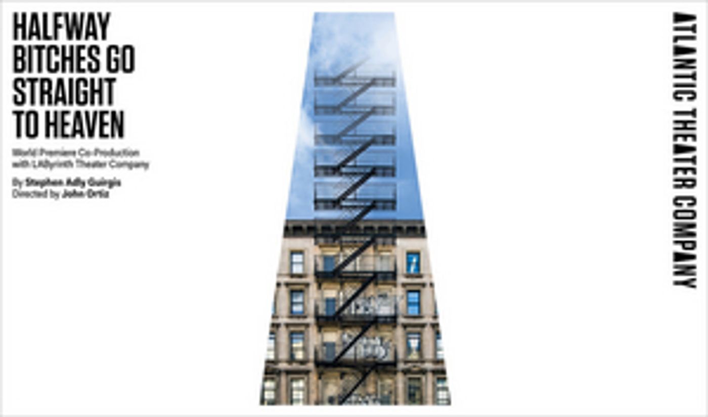 HALFWAY BITCHES GO STRAIGHT TO HEAVEN Extends One Week through December 29 HALFWAY BITCHES GO STRAIGHT TO HEAVEN Extends One Week through December 29 Image