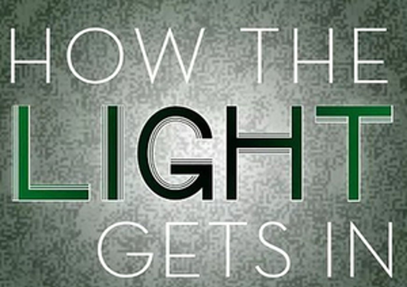 The New York Musical Festival (NYMF) Teams Up with Hidden Cabaret to Produce HOW THE LIGHT GETS IN  Image