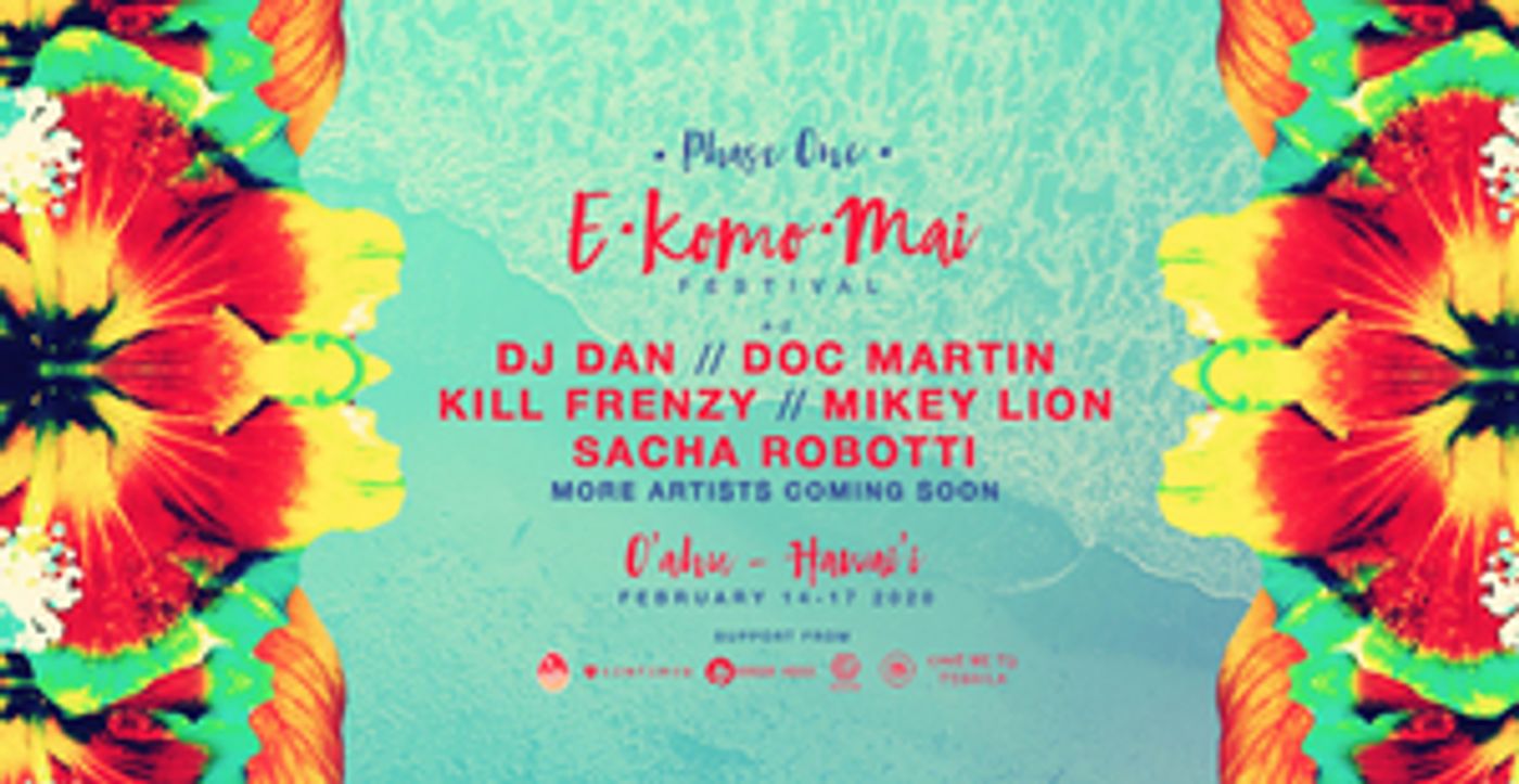 Brand New Festival E Komo Mai Launches in Hawaii  Image