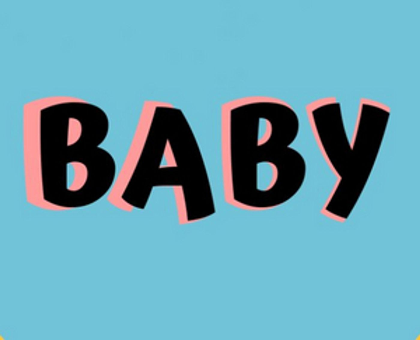 BABY Extends Limited Engagement Through December 21  Image