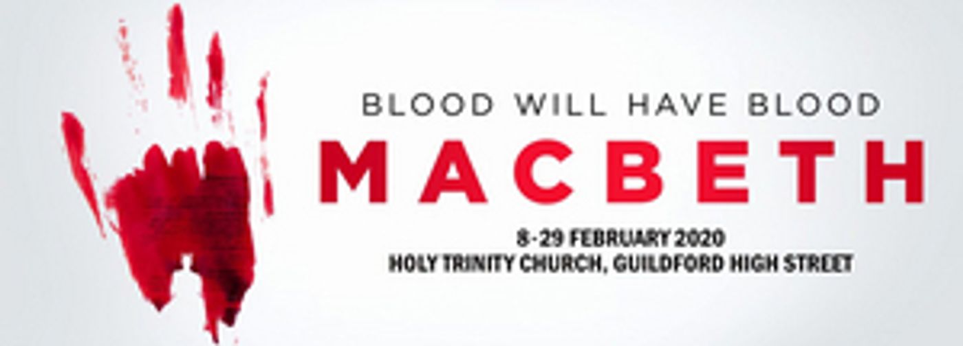 Guildford Shakespeare Company Announces MACBETH Cast  Image