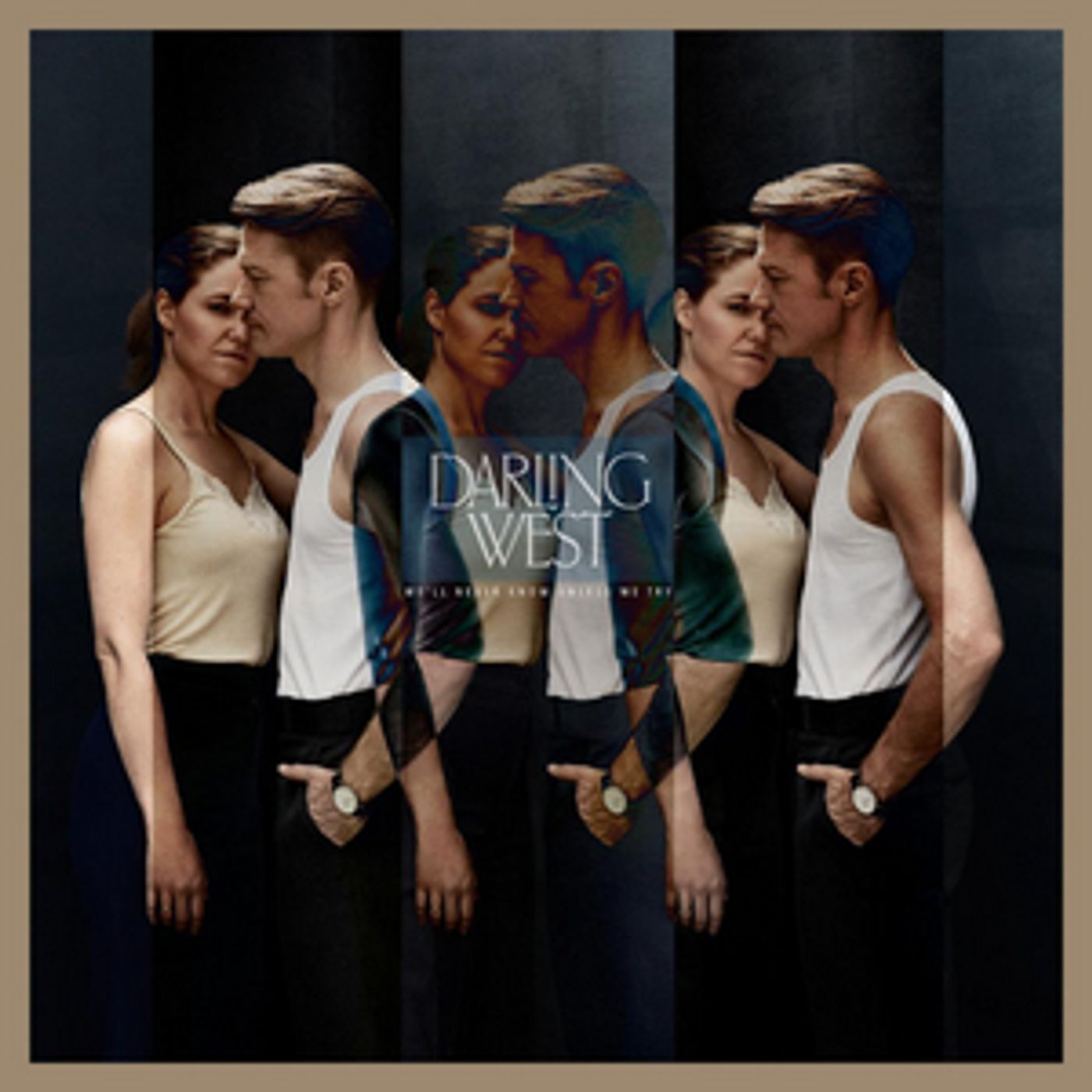 Darling West To Release New Full-Length Album WE'LL NEVER KNOW UNLESS WE TRY  Image