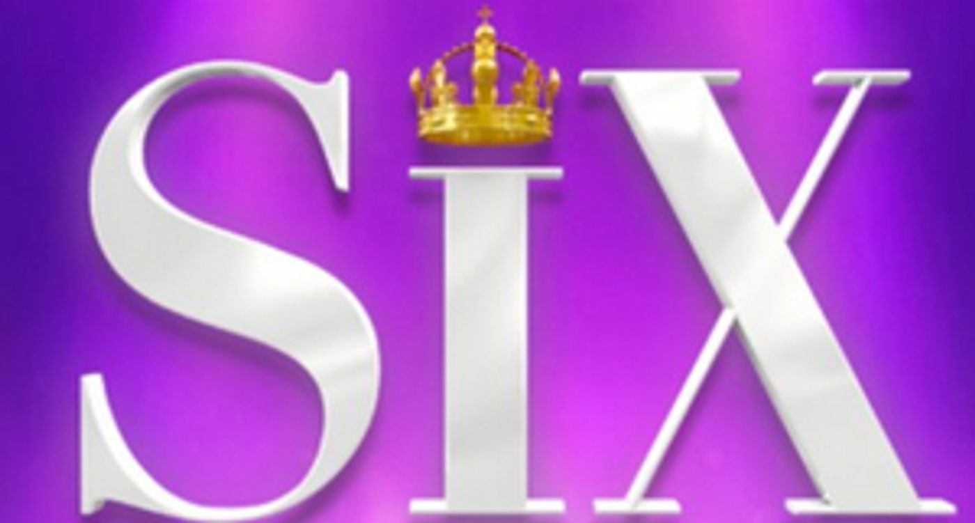 SIX Joins BroadwayCon 2020 Lineup  Image