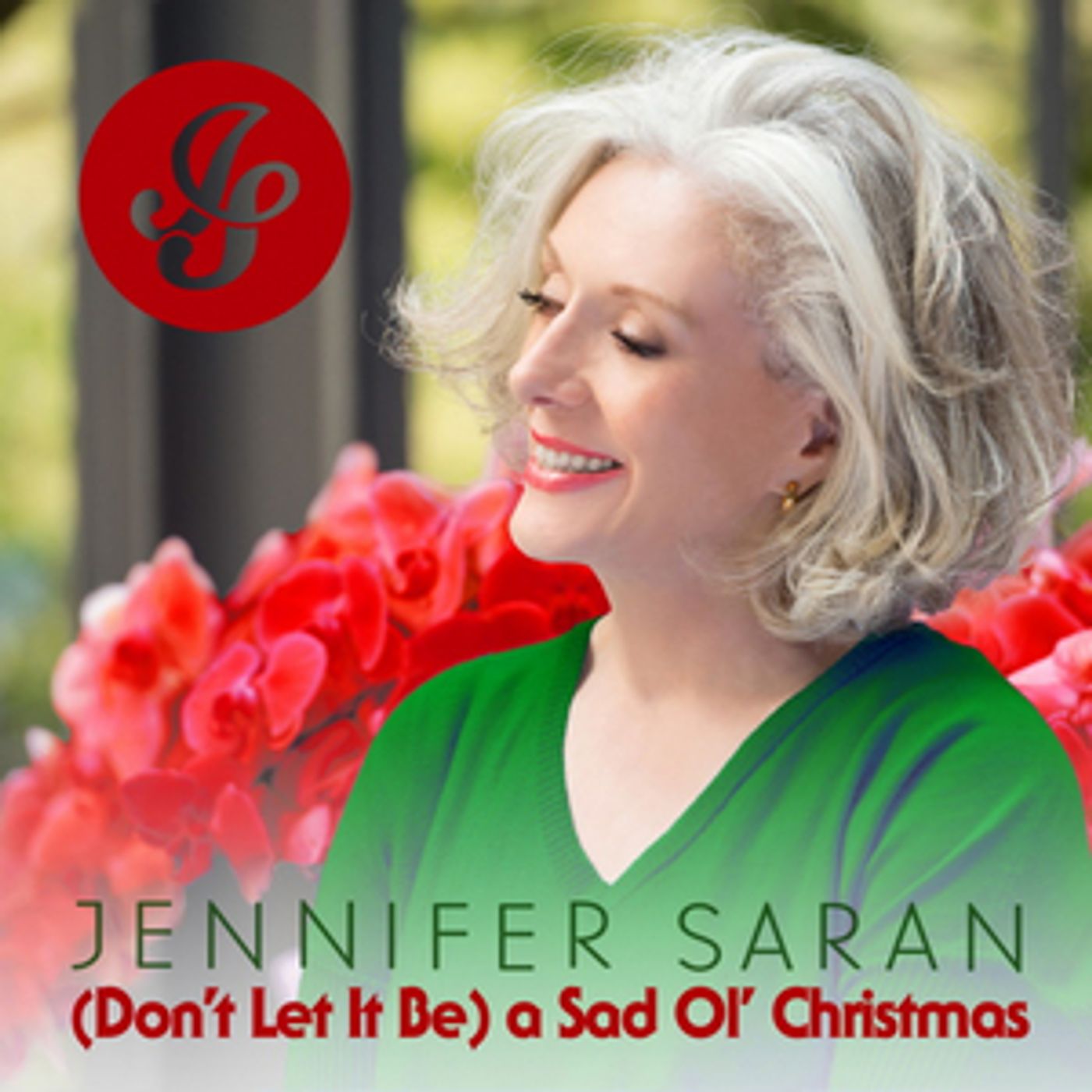Jennifer Saran to Release New Single '(Don't Let It Be) a Sad Ol' Christmas' Jennifer Saran to Release New Single '(Don't Let It Be) a Sad Ol' Christmas' Image