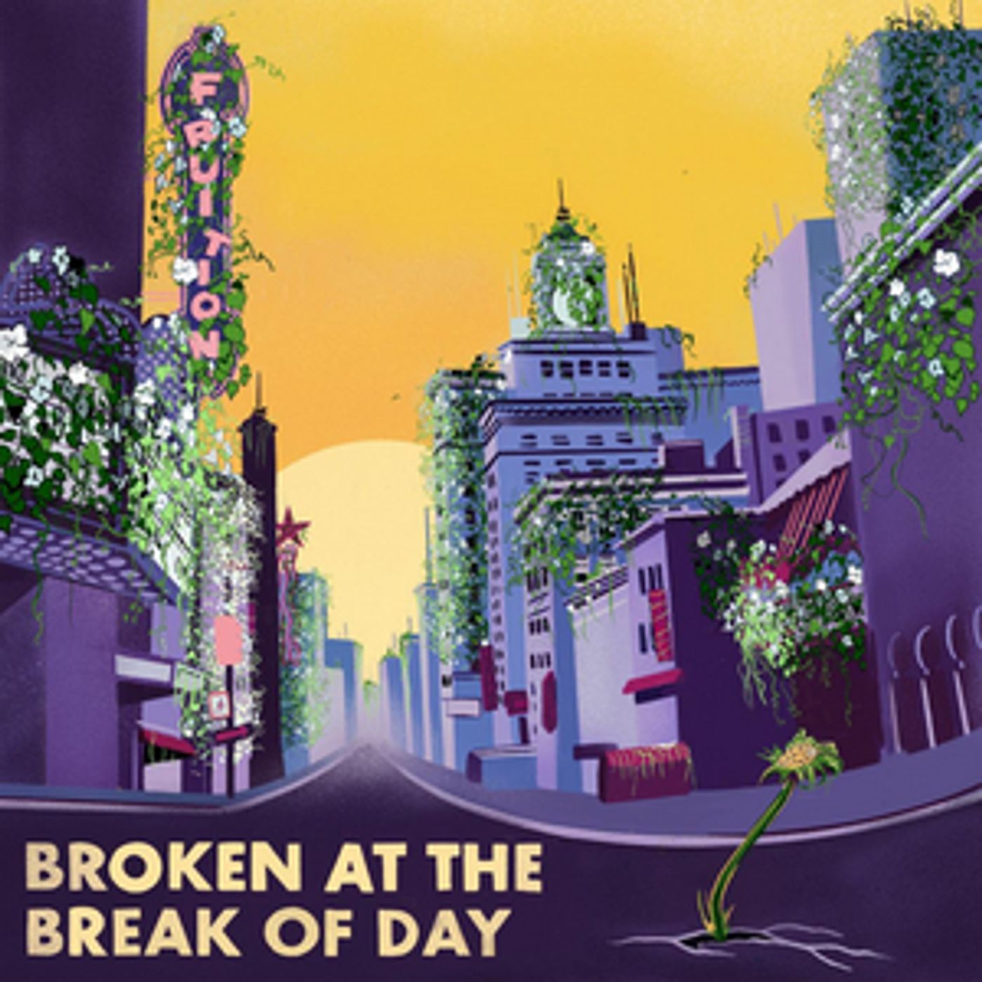 Fruition Announce Release Of BROKEN AT THE BREAK OF DAY Fruition Announce Release Of BROKEN AT THE BREAK OF DAY Image