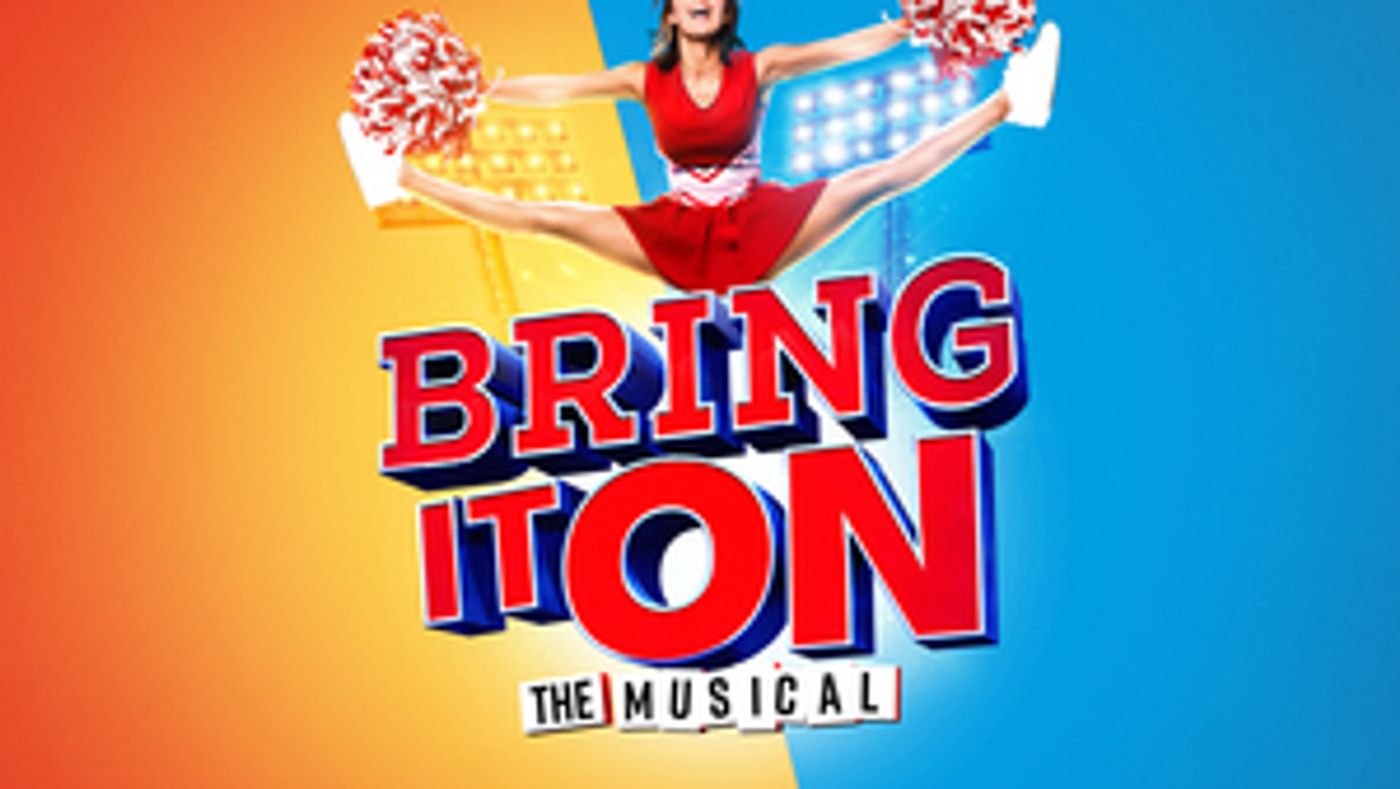 BRING IT ON THE MUSICAL Will Embark on UK and Ireland Tour BRING IT ON THE MUSICAL Will Embark on UK and Ireland Tour Image