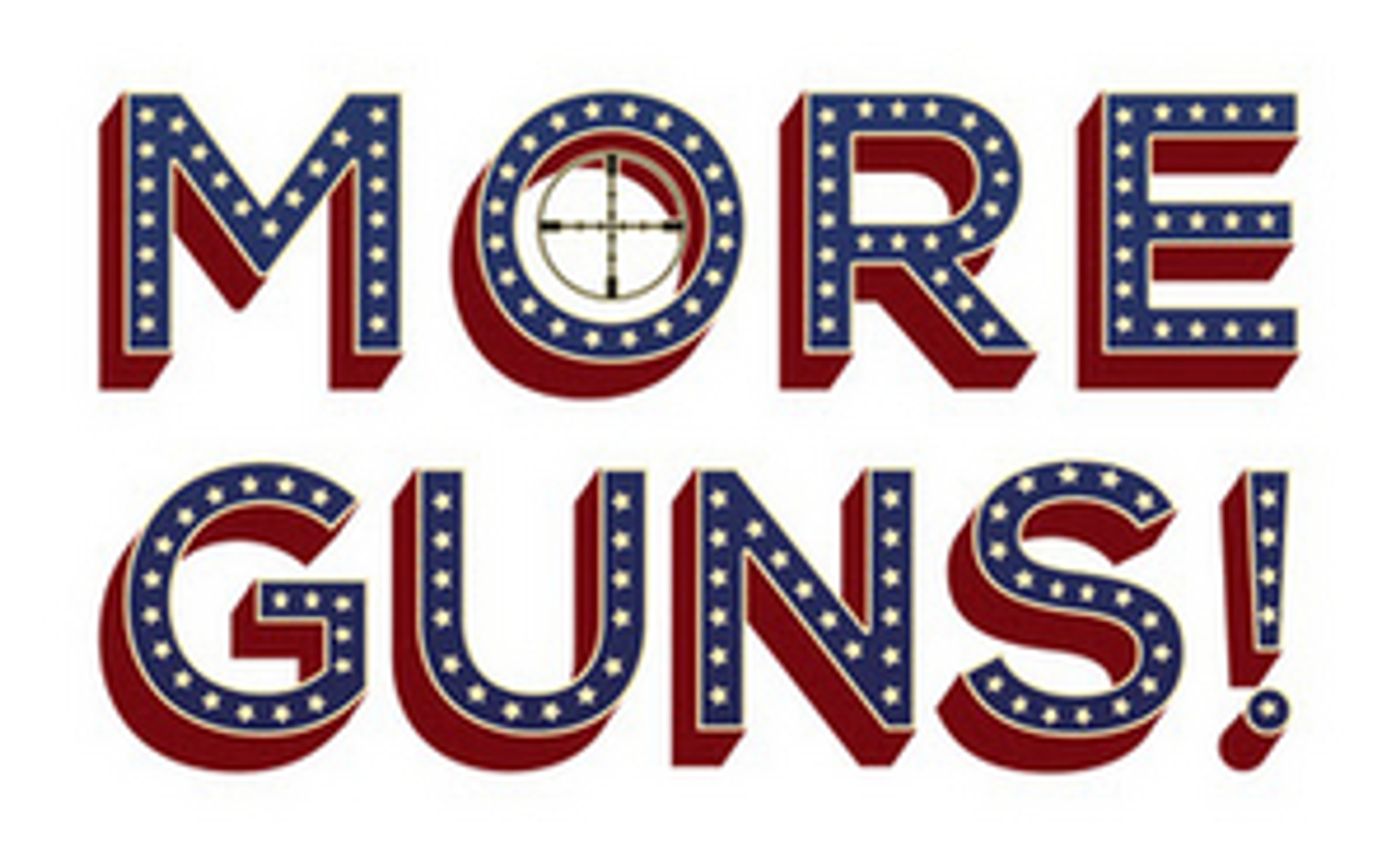 San Francisco Dates Announced for MORE GUNS! THE NRA MUSICAL San Francisco Dates Announced for MORE GUNS! THE NRA MUSICAL Image