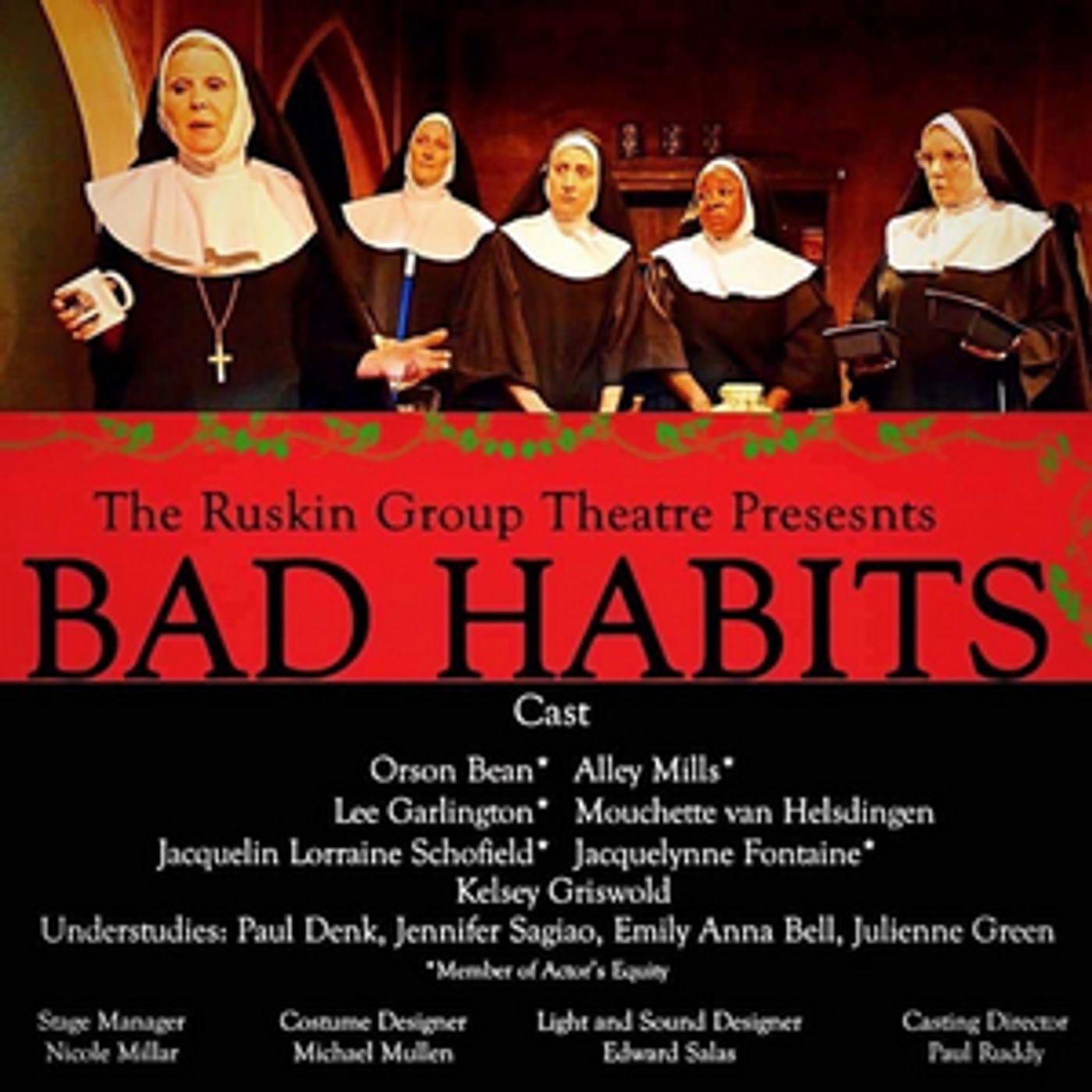 Review: BAD HABITS World Premiere Comedy at Ruskin Group Theatre Takes an Irreverent Look at Dedicated Nuns Trying to Save Their Struggling Convent Review: BAD HABITS World Premiere Comedy at Ruskin Group Theatre Takes an Irreverent Look at Dedicated Nuns Trying to Save Their Struggling Convent Image