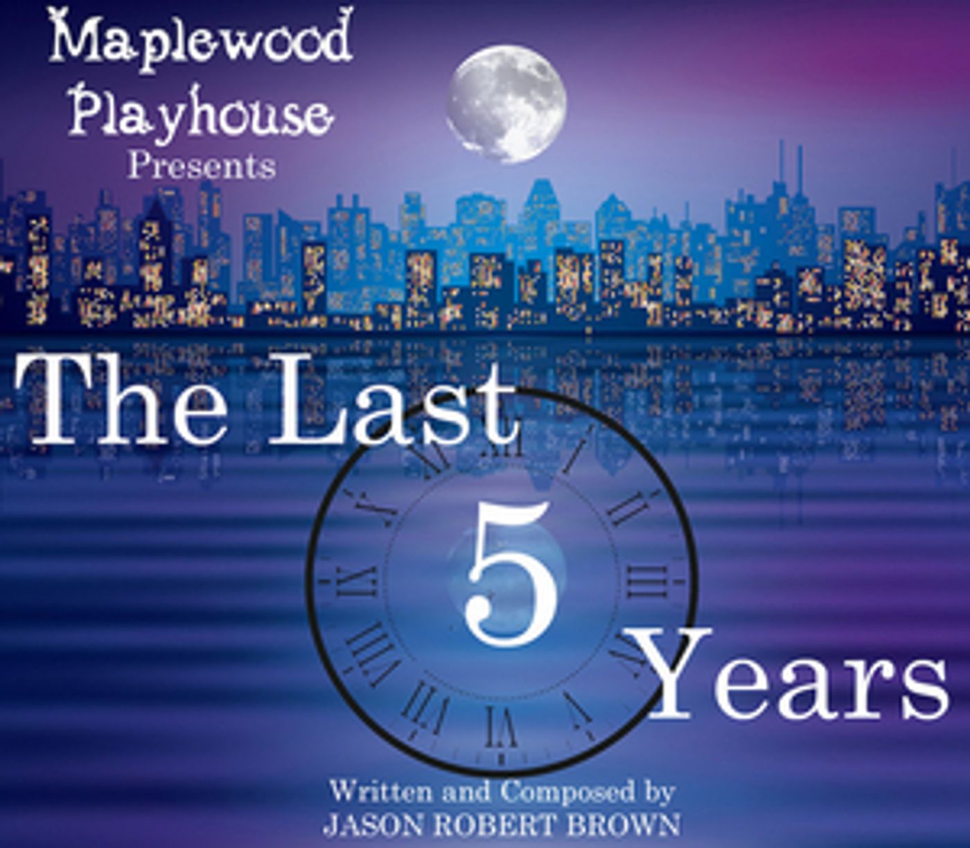 Maplewood Playhouse Stages Jason Robert Brown's THE LAST FIVE YEARS Maplewood Playhouse Stages Jason Robert Brown's THE LAST FIVE YEARS Image