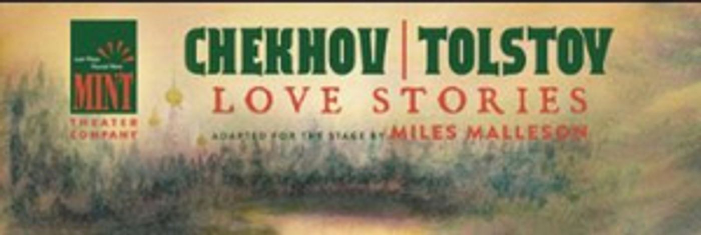 Mint Theater Company Announces Complete Cast Of World Premiere Pairing of CHEKHOV/TOLSTOY: LOVE STORIES  Image