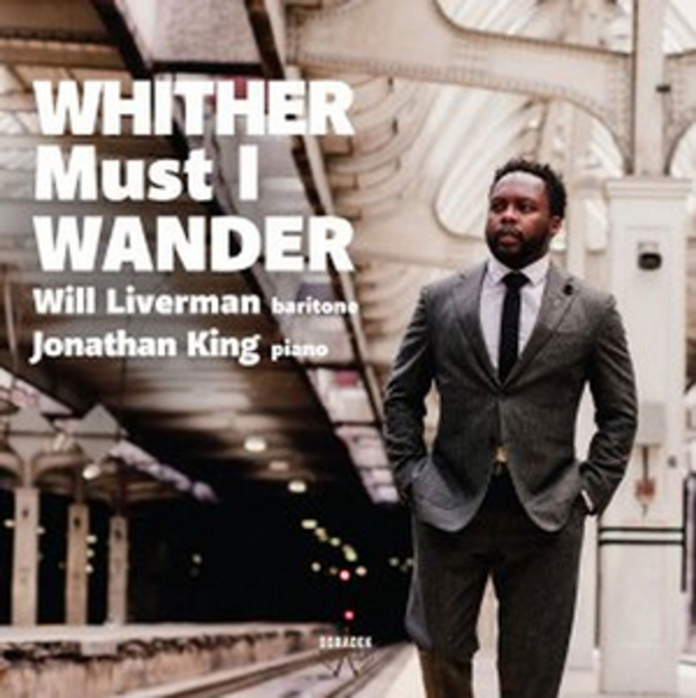 Baritone Will Liverman & Pianist Jonathan King to Release New Album WHITHER MUST I WANDER Baritone Will Liverman & Pianist Jonathan King to Release New Album WHITHER MUST I WANDER Image