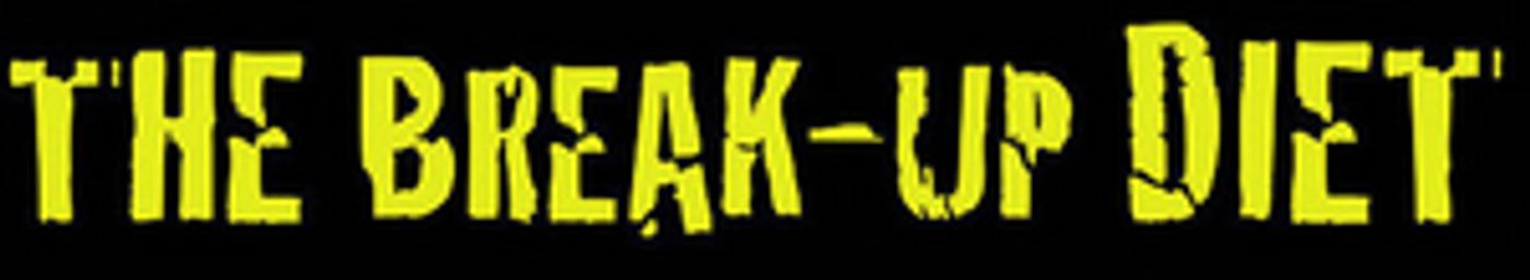 THE BREAK-UP DIET is Coming to Paradise Theatre THE BREAK-UP DIET is Coming to Paradise Theatre Image