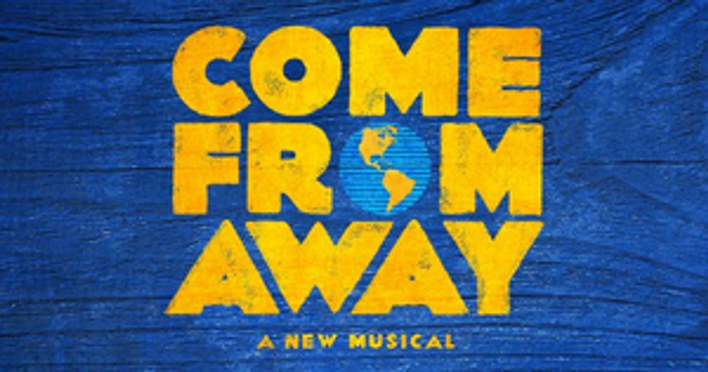 COME FROM AWAY Announces Final Extension Until 8 March 2020 COME FROM AWAY Announces Final Extension Until 8 March 2020 Image