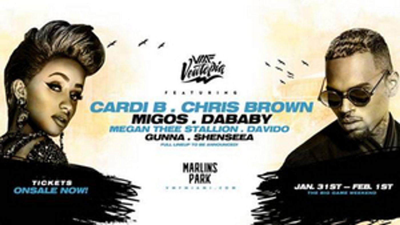 Chris Brown, Migos, And DaBaby Join Cardi B As Headliners For Inaugural Vewtopia Music Festival Chris Brown, Migos, And DaBaby Join Cardi B As Headliners For Inaugural Vewtopia Music Festival Image