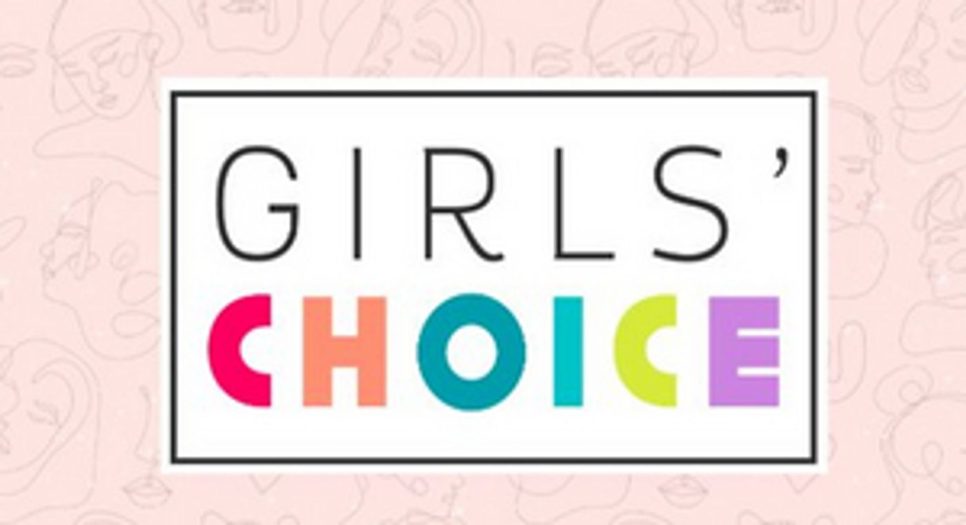 Girls' Choice Television & Digital Nominees Announced Girls' Choice Television & Digital Nominees Announced Image