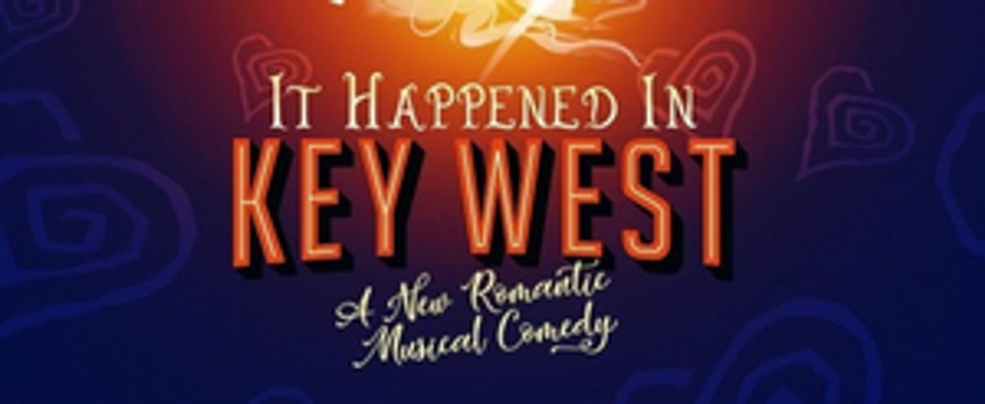 New Musical IT HAPPENED IN KEY WEST Will Get A Concept Recording In 2020 New Musical IT HAPPENED IN KEY WEST Will Get A Concept Recording In 2020 Image