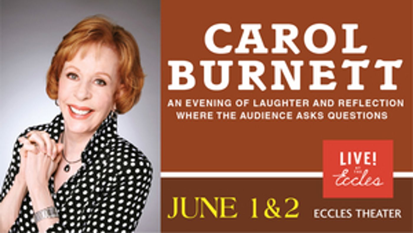 Carol Burnett is Coming to Salt Lake City Carol Burnett is Coming to Salt Lake City Image
