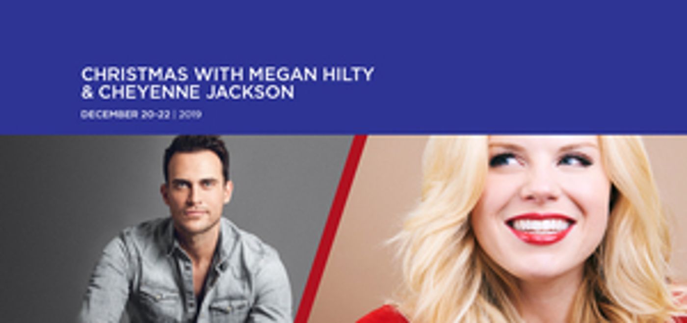 Review: CHRISTMAS WITH CHEYENNE JACKSON AND MEGAN HILTY Throw a Festive Get Together at Dallas Symphony Orchestra Review: CHRISTMAS WITH CHEYENNE JACKSON AND MEGAN HILTY Throw a Festive Get Together at Dallas Symphony Orchestra Image