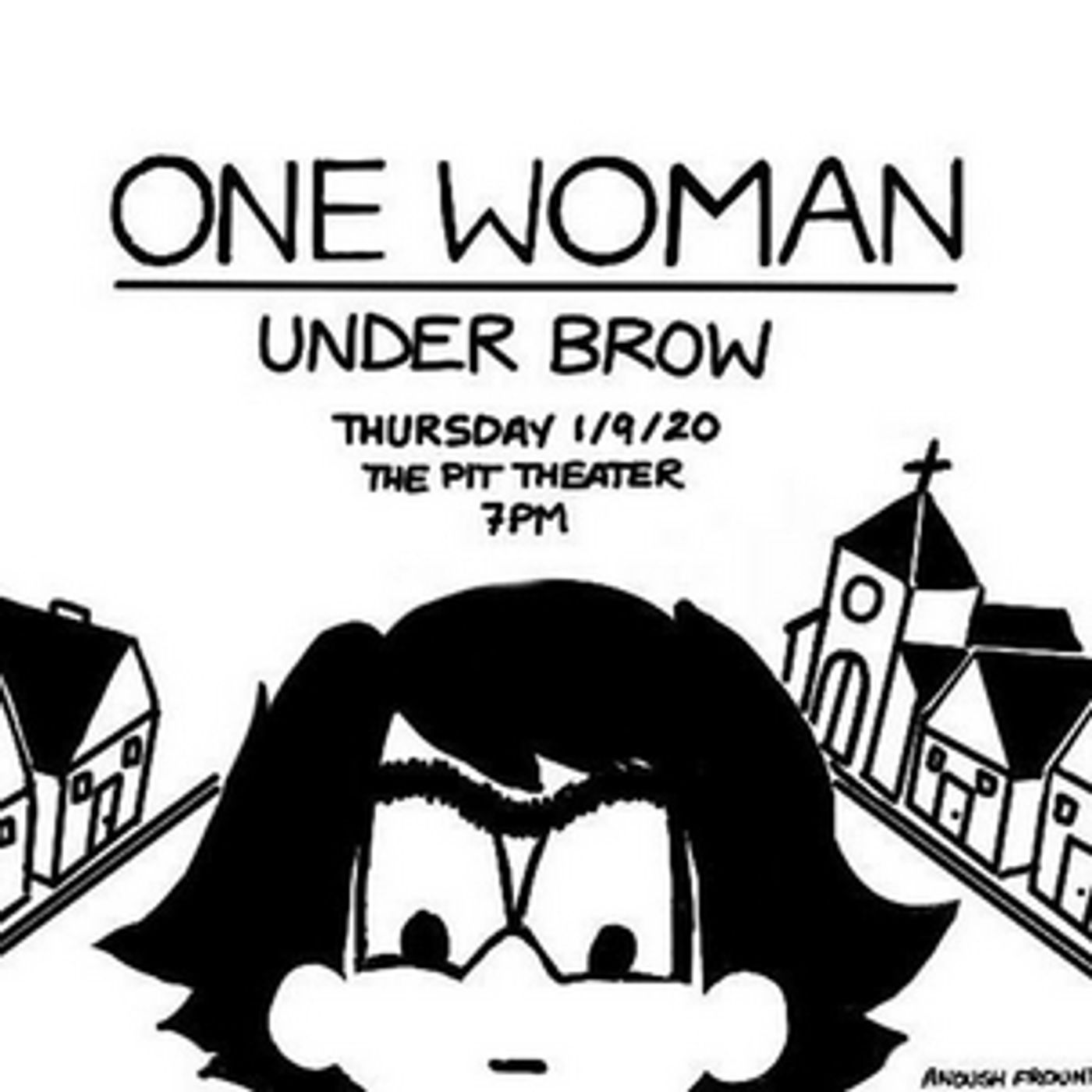ONE WOMAN, UNDER BROW is Coming to The Peoples Improv Theater ONE WOMAN, UNDER BROW is Coming to The Peoples Improv Theater Image