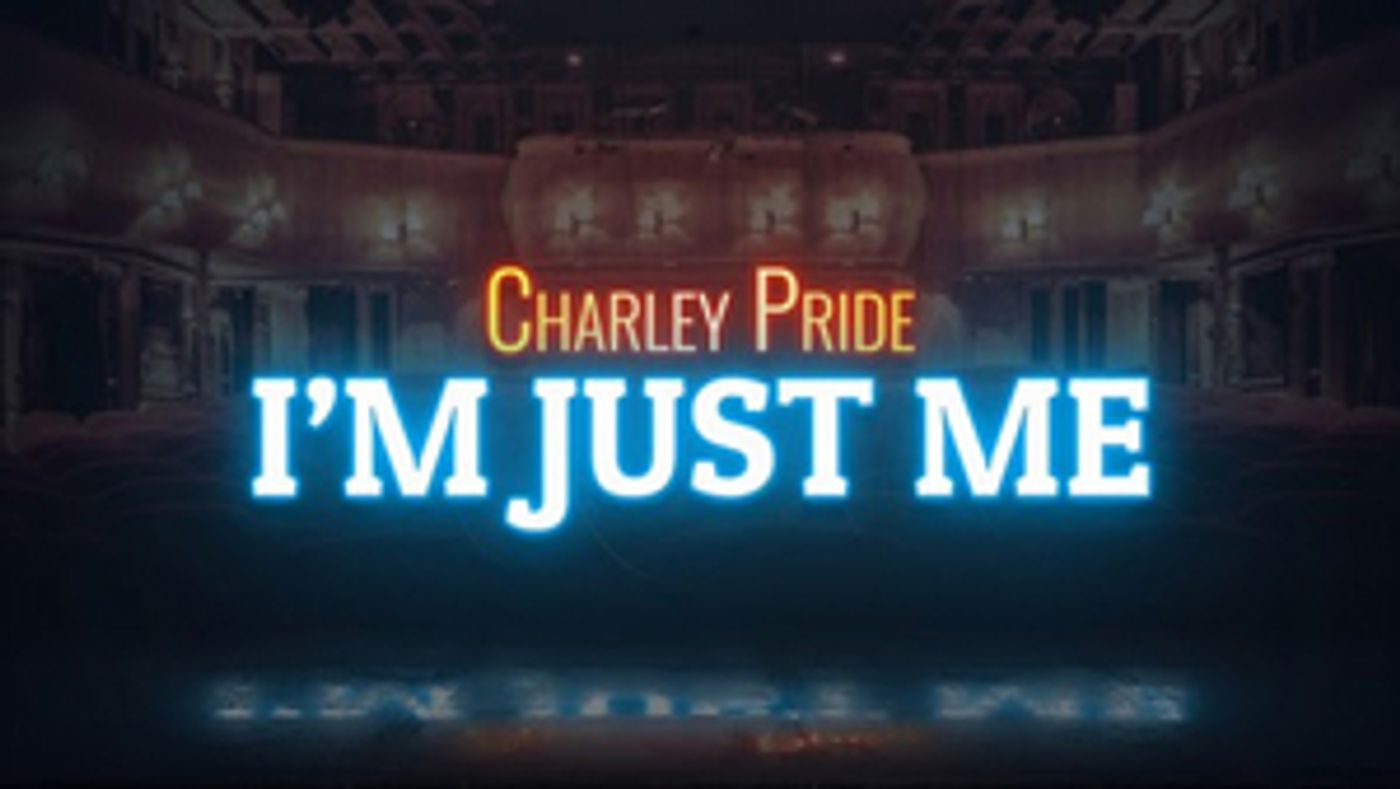 CHARLEY PRIDE: I'M JUST ME Documentary Premieres January 1  Image