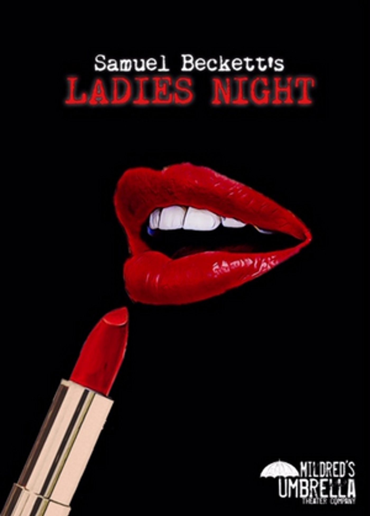Mildred's Umbrella Theater Company to Present LADIES' NIGHT WITH SAMUEL BECKETT Mildred's Umbrella Theater Company to Present LADIES' NIGHT WITH SAMUEL BECKETT Image